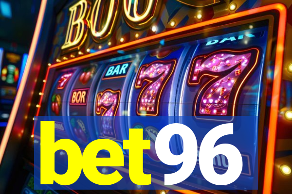 bet96