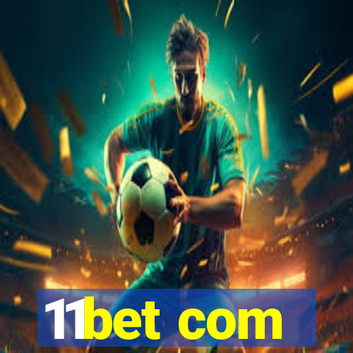 11bet com