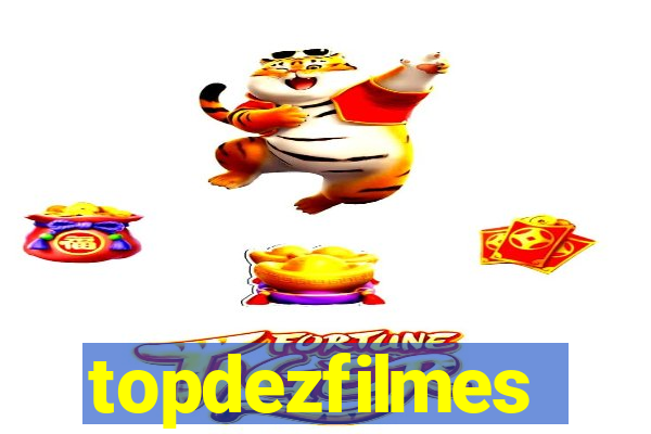 topdezfilmes