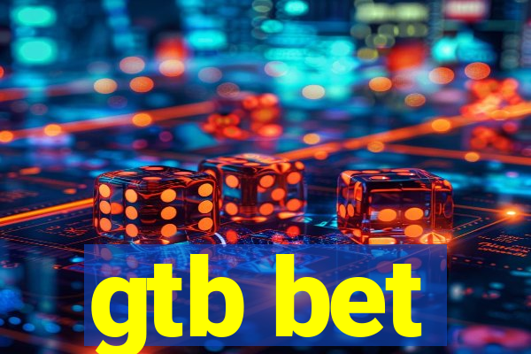 gtb bet