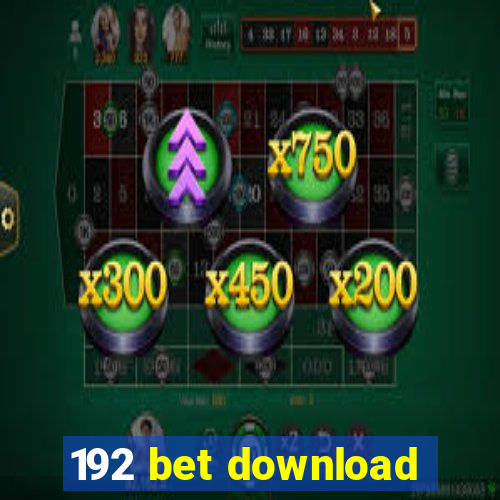192 bet download
