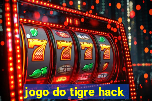 jogo do tigre hack