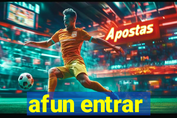 afun entrar