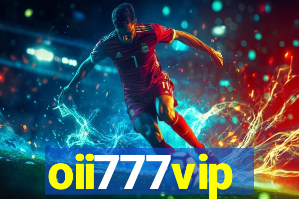 oii777vip