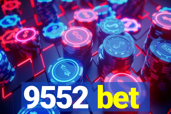 9552 bet