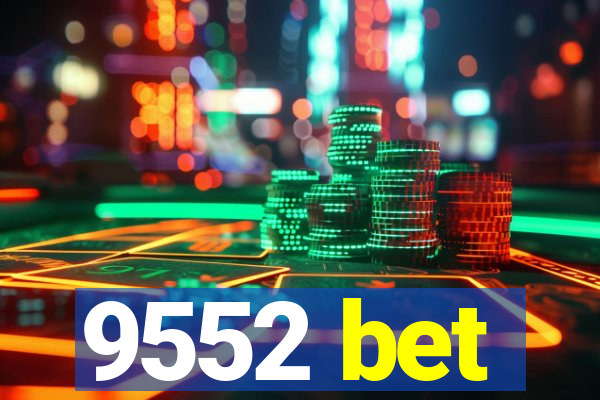 9552 bet