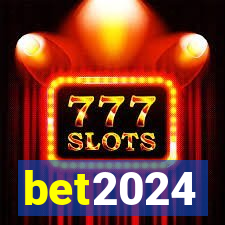bet2024