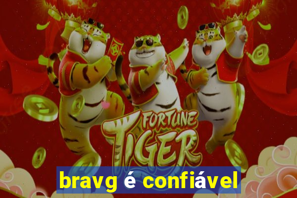 bravg é confiável