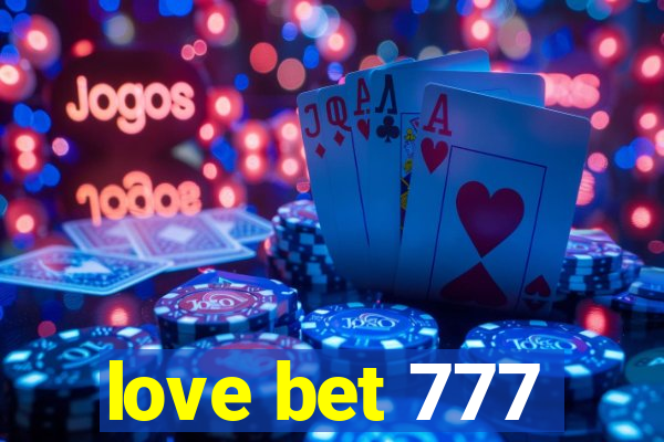 love bet 777