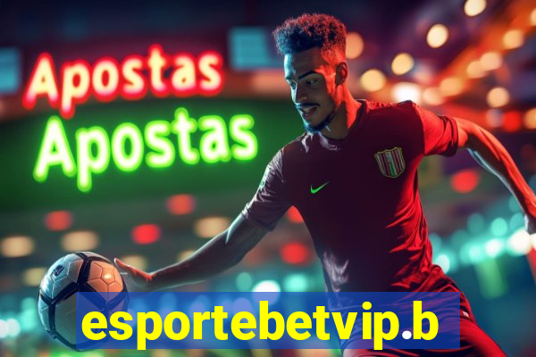 esportebetvip.bet
