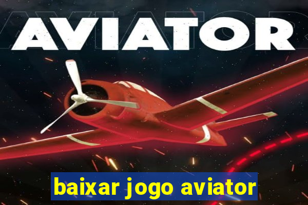 baixar jogo aviator
