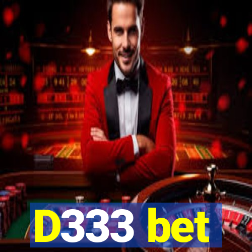 D333 bet