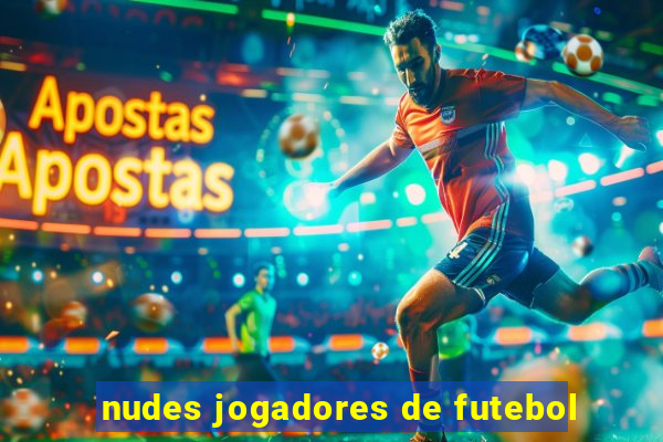 nudes jogadores de futebol
