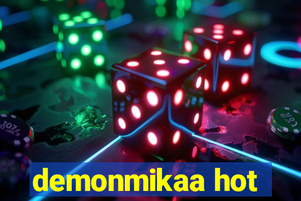 demonmikaa hot