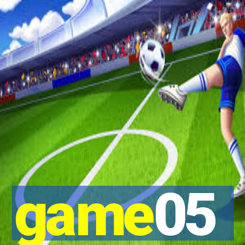 game05