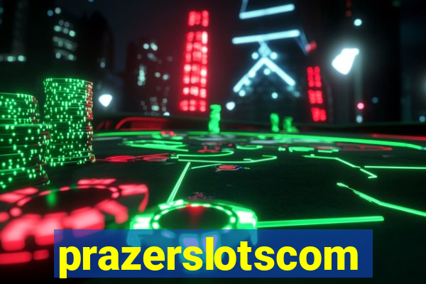prazerslotscom