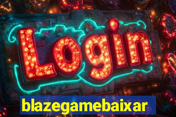 blazegamebaixar