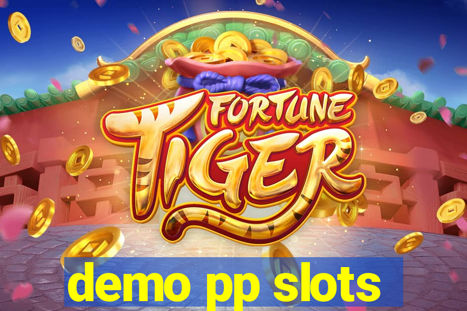 demo pp slots