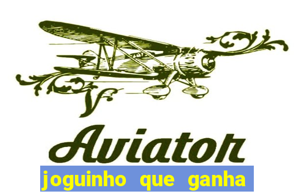 joguinho que ganha dinheiro sem depositar