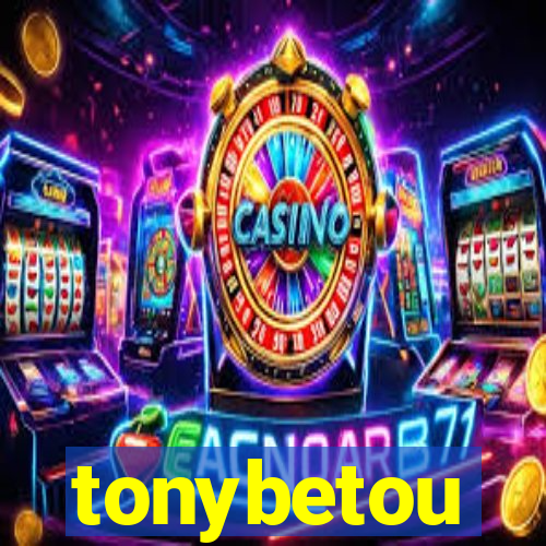 tonybetou