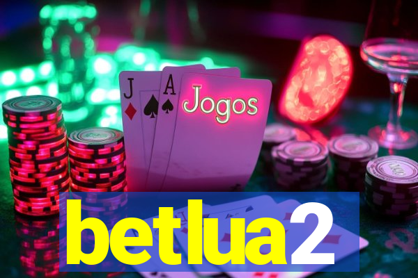 betlua2