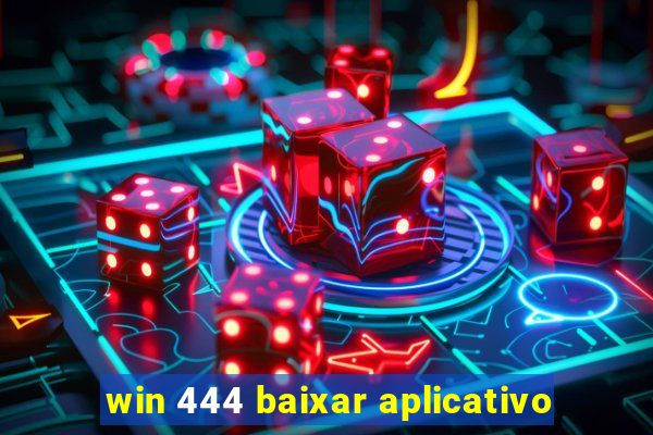 win 444 baixar aplicativo