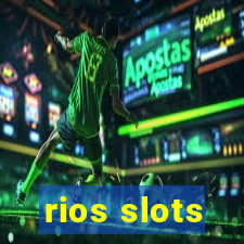 rios slots