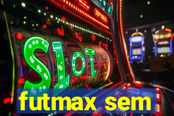 futmax sem
