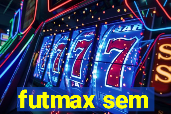 futmax sem