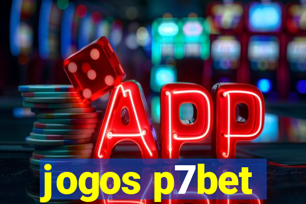 jogos p7bet