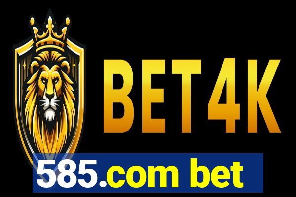 585.com bet
