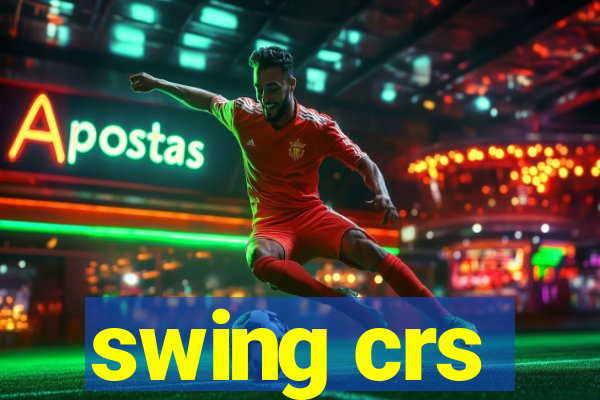 swing crs