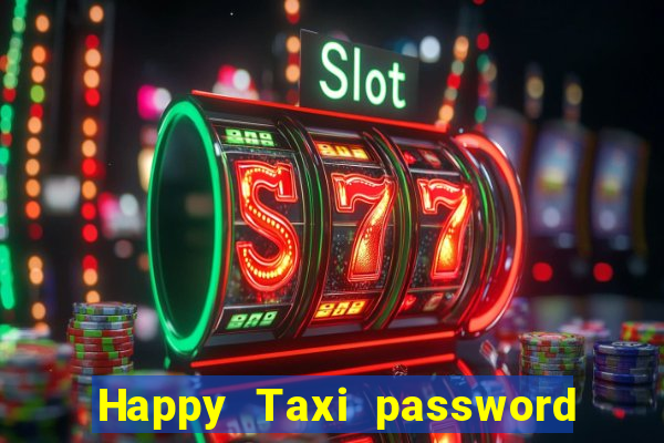 Happy Taxi password road 96 road 96 happy taxi security