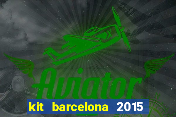 kit barcelona 2015 dls 19