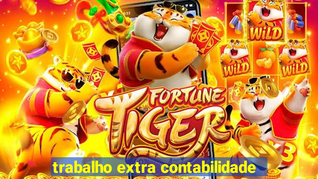 trabalho extra contabilidade