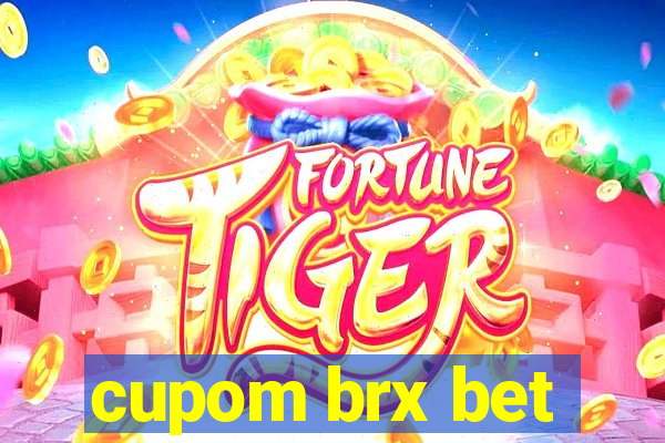 cupom brx bet
