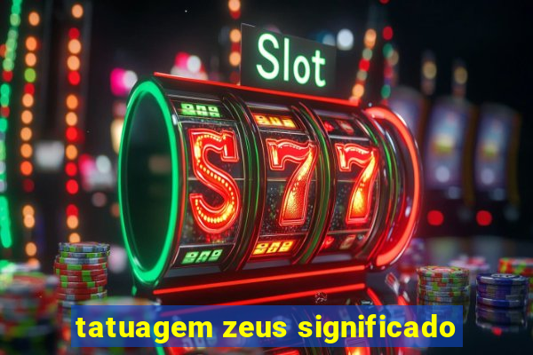 tatuagem zeus significado