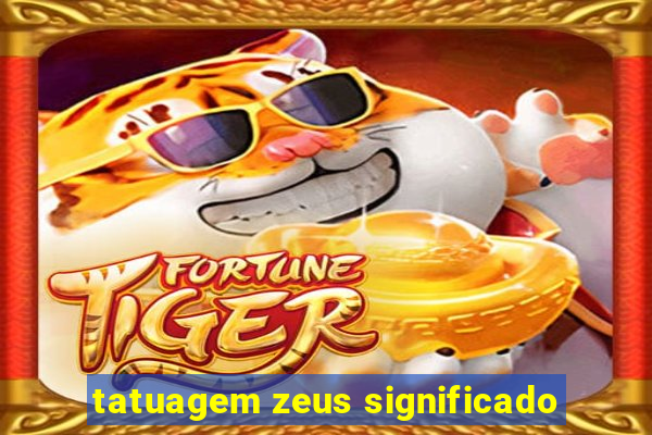 tatuagem zeus significado