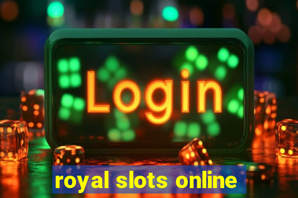 royal slots online