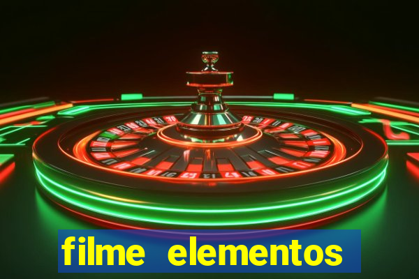filme elementos completo dublado drive
