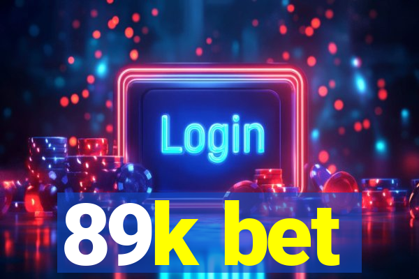 89k bet