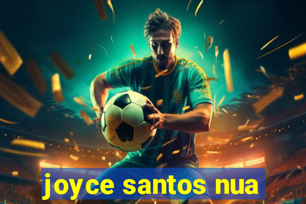 joyce santos nua