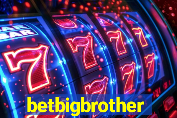 betbigbrother