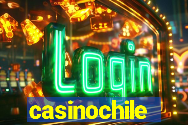 casinochile