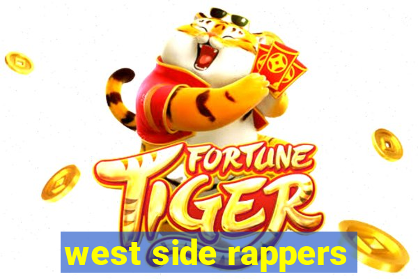 west side rappers