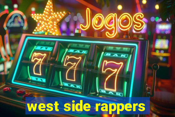 west side rappers