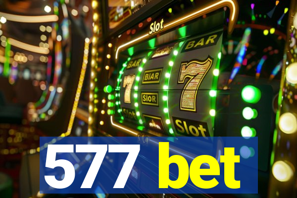 577 bet