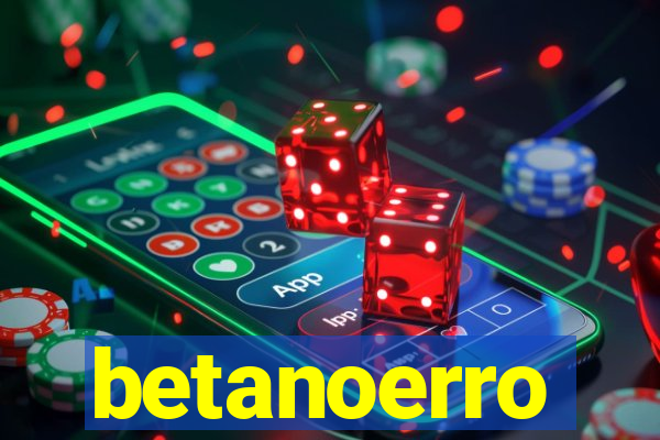 betanoerro