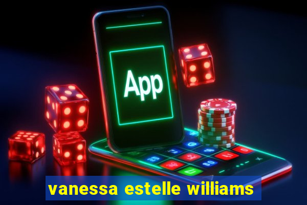 vanessa estelle williams