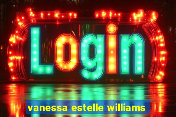 vanessa estelle williams